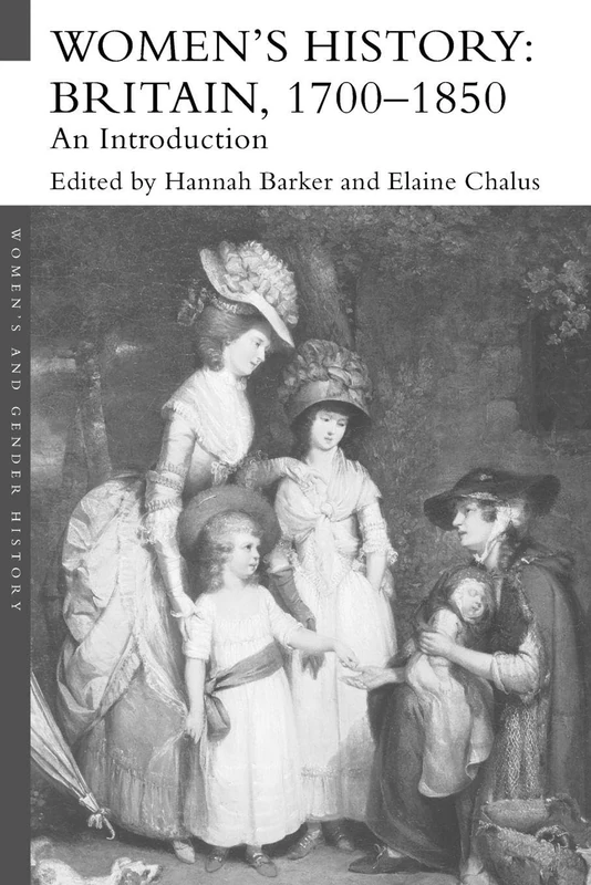 Women's History, Britain 1700-1850: An Introduction (Women's and Gender History)