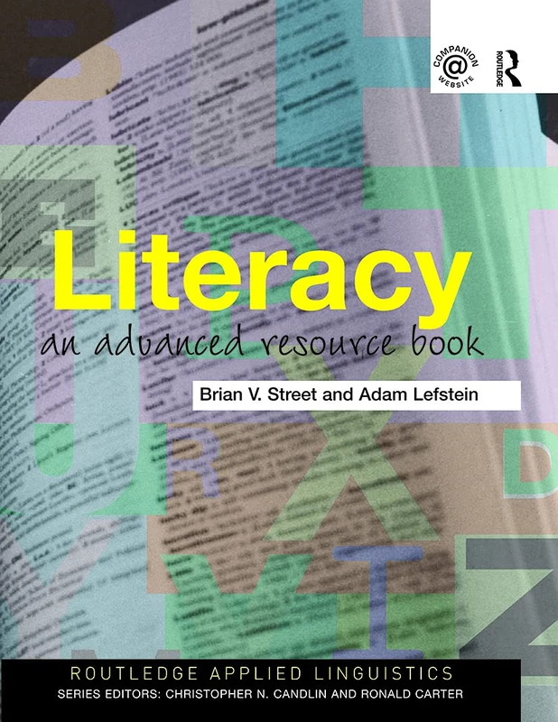 Literacy: An Advanced Resource Book for Students (Routledge Applied Linguistics)