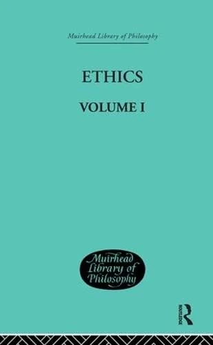 Routledge Ethics: Volume I (Muirhead Library of Philosophy)