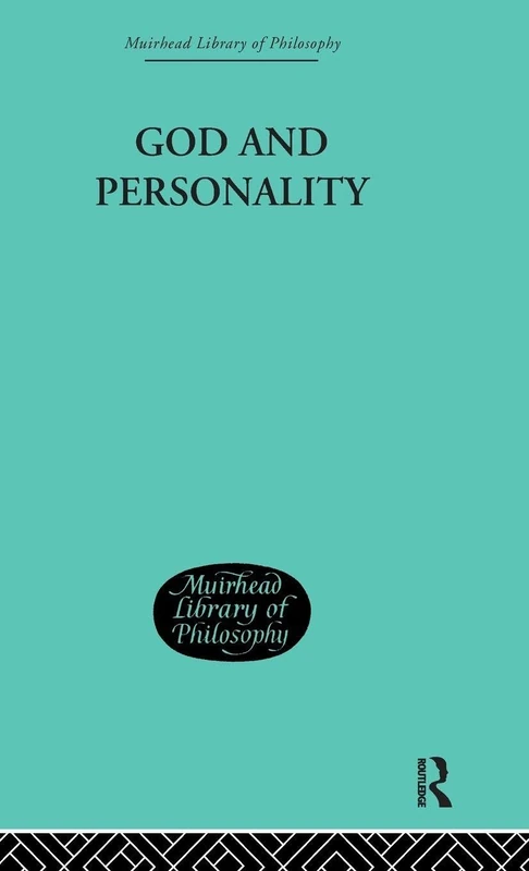 God and Personality (Muirhead Library of Philosophy)