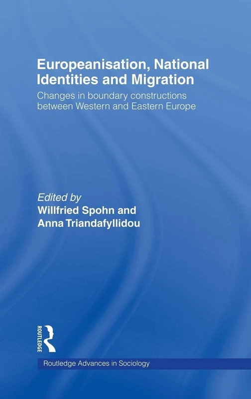 Routledge Europeanisation, National Identities and Migration