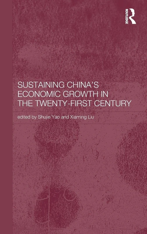 Routledge Sustaining China's Economic Growth in the 21st Century