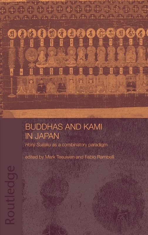 Buddhas and Kami in Japan: Honji Suijaku as a Combinatory Paradigm