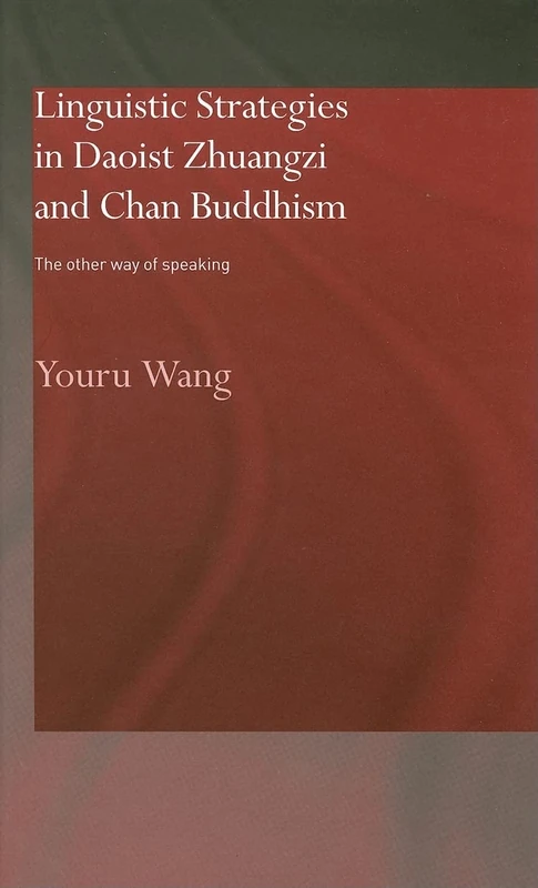 Routledge - Linguistic Strategies in Zhuangzi and Chan Buddhism