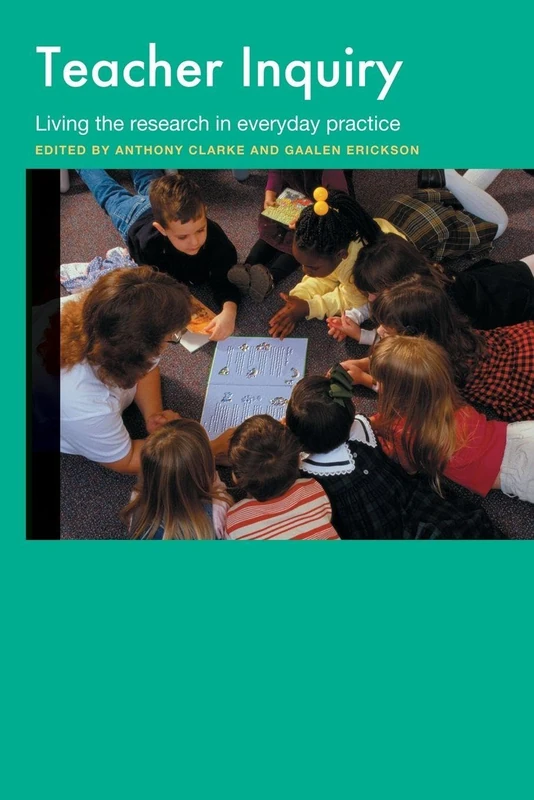 Teacher Inquiry: Living the Research in Everyday Practice