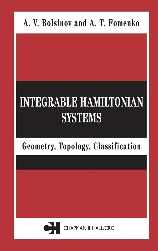 Integrable Hamiltonian Systems: Geometry, Topology, Classification