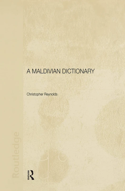 Routledge A Maldivian Dictionary - Maldivian-English Reference