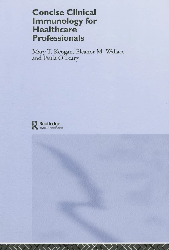 Routledge Concise Clinical Immunology Textbook for Professionals