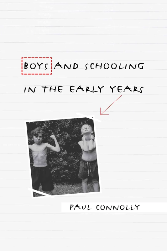 Boys and Schooling in the Early Years