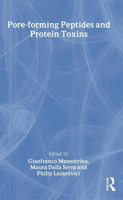 Pore-forming Peptides and Protein Toxins: 5 (Cellular and Molecular Mechanisms of Toxic Action)