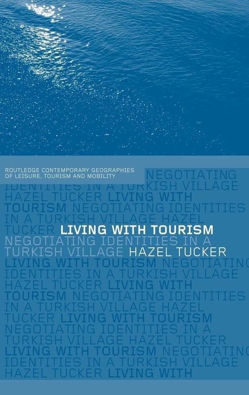 Living with Tourism - Routledge Ethnographic Book - Image 1