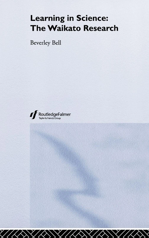 Routledge Learning in Science: The Waikato Research Book