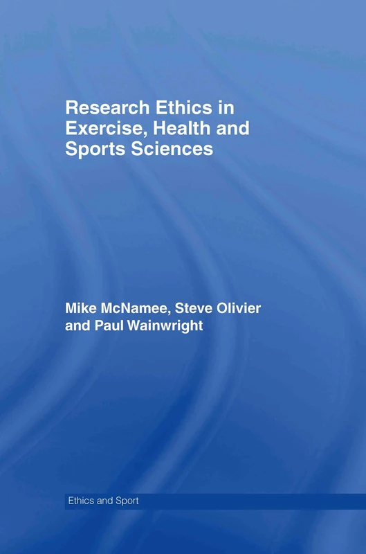Routledge Research Ethics in Exercise, Health and Sports Sciences