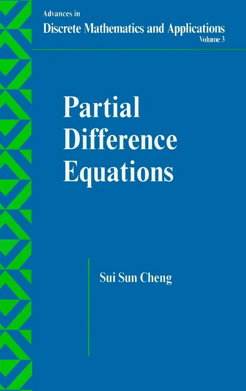 Partial Difference Equations: 3 (Advances in Discrete Mathematics and Applications)