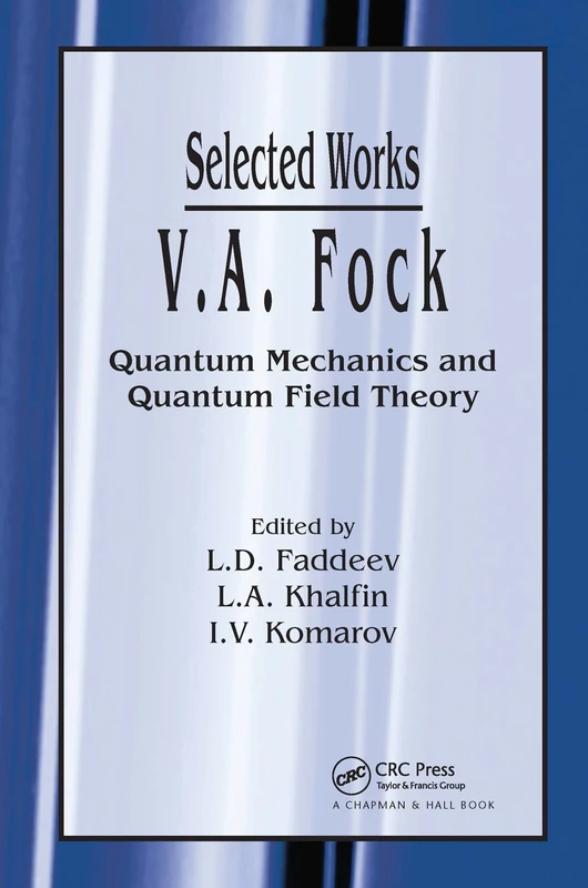 V.A. Fock - Selected Works: Quantum Mechanics and Quantum Field Theory - Image 1