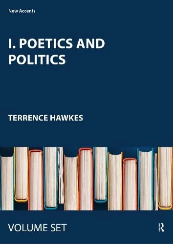 I. Poetics and Politics (New Accents)