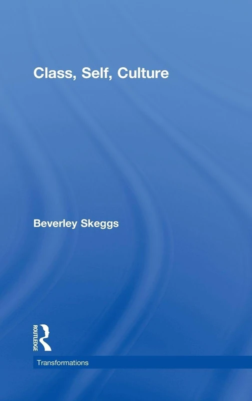Class, Self, Culture (Transformations)
