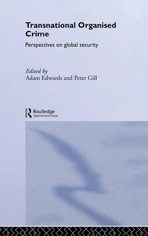 Routledge Transnational Organised Crime - Global Security Book