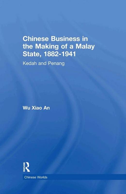 Routledge - Chinese Business in the Making of a Malay State - Image 1