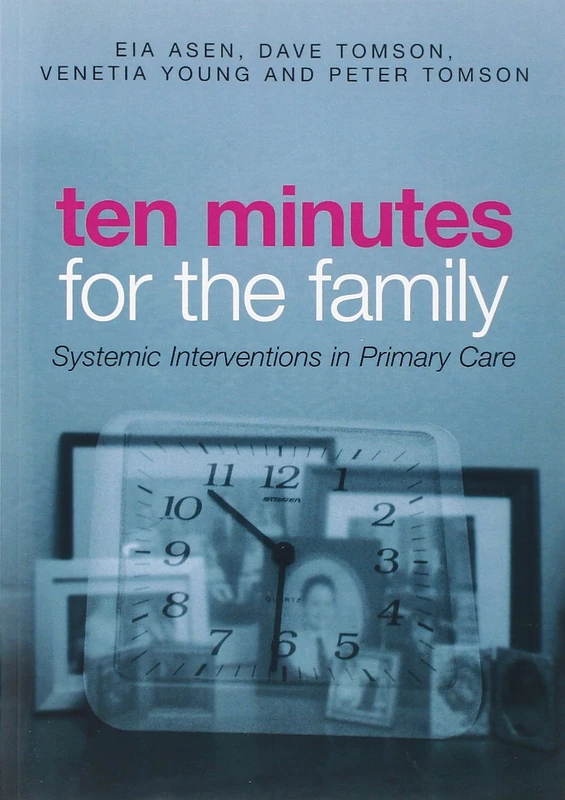 Ten Minutes for the Family: Systemic Interventions in Primary Care