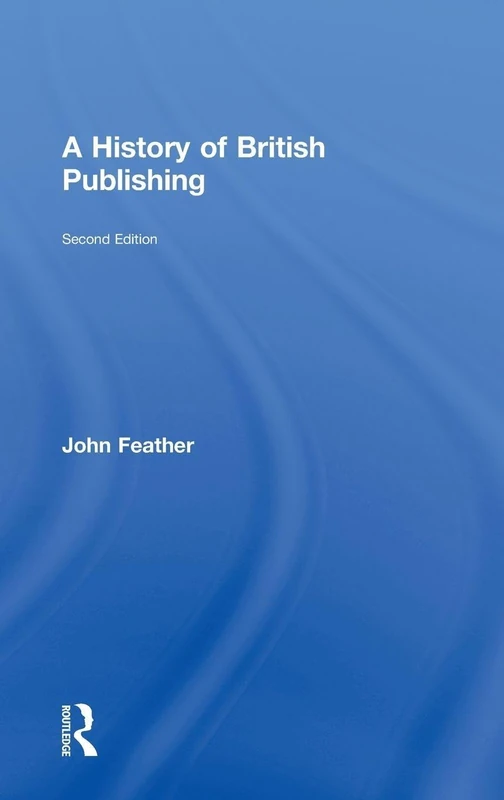 A History of British Publishing