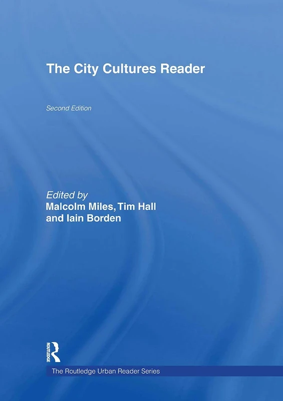 The City Cultures Reader: 3 (Routledge Urban Reader Series)