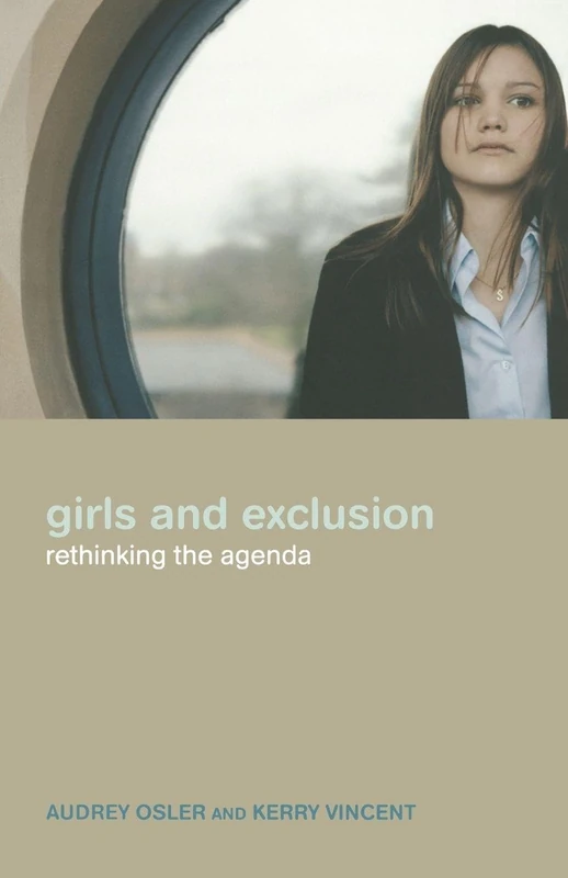 Routledge - Girls and Exclusion: Rethinking the Agenda