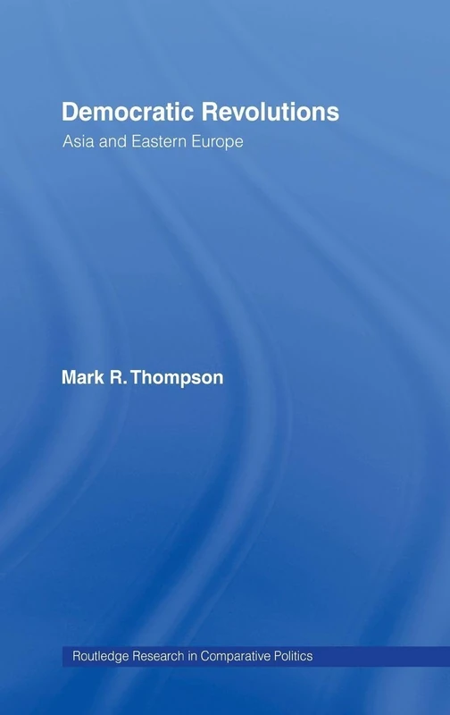 Routledge Democratic Revolutions: Asia and Eastern Europe - Image 1