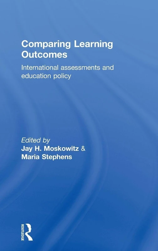 Comparing Learning Outcomes: International Assessment and Education Policy