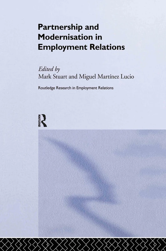Routledge Partnership and Modernisation in Employment Relations