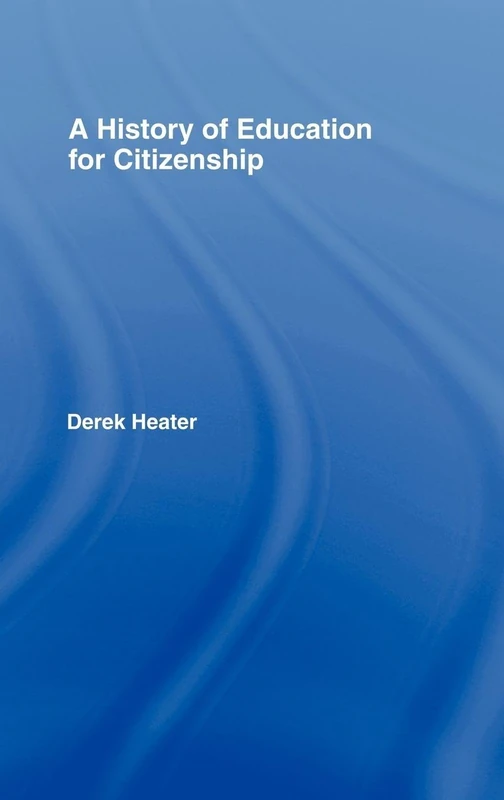 A History of Education for Citizenship