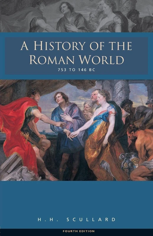 A History of the Roman World 753-146 BC: 753 to 146 BC
