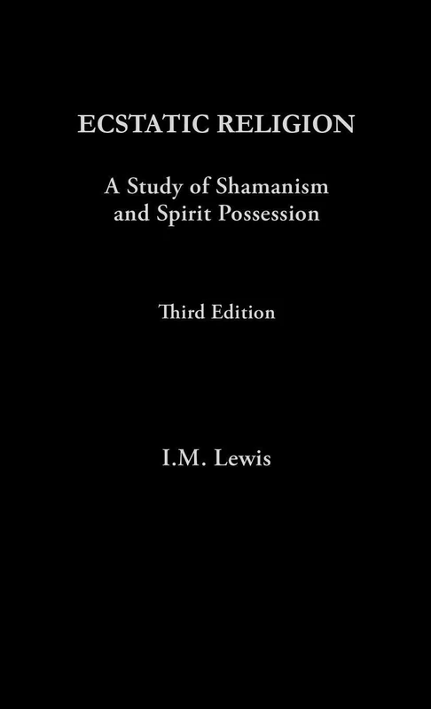 Routledge - Ecstatic Religion: A Study of Shamanism and Possession