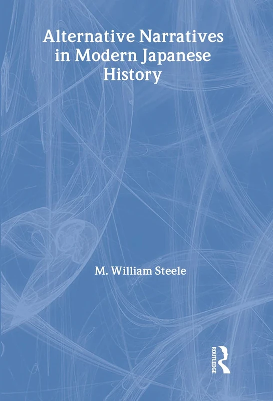 Routledge - Alternative Narratives in Modern Japanese History