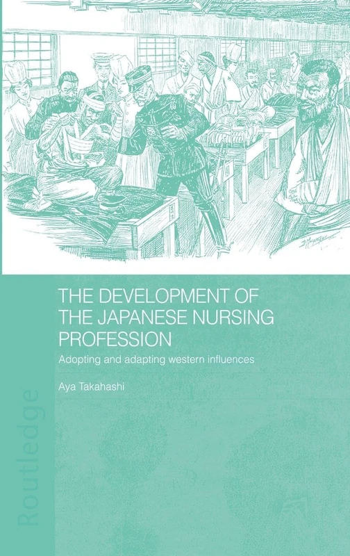Routledge - The Development of the Japanese Nursing Profession