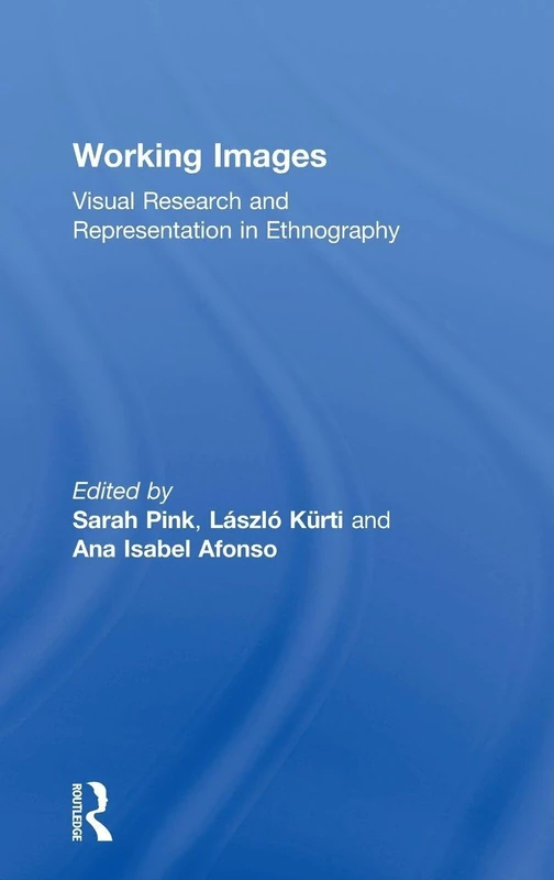 Working Images: Visual Research and Representation - Routledge - Image 1
