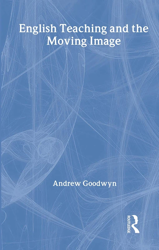 Routledge English Teaching and the Moving Image Guide - Image 1