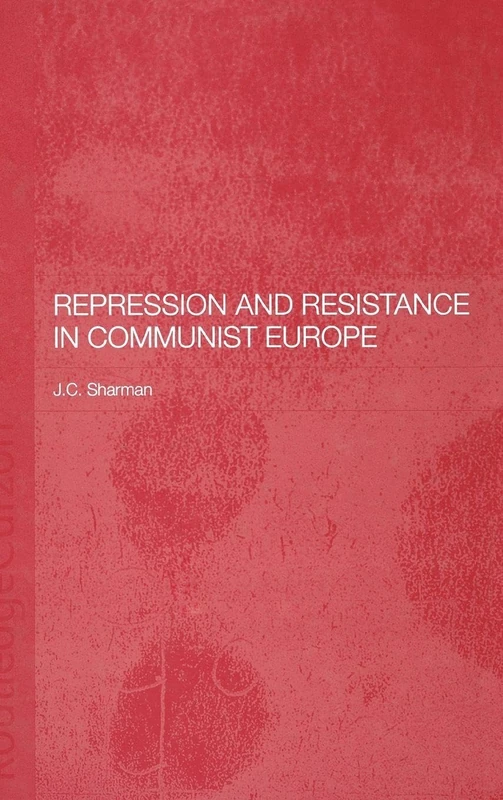 Routledge - Repression and Resistance in Communist Europe