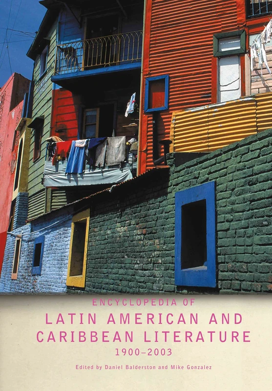 Encyclopedia of Twentieth-Century Latin American and Caribbean Literature, 1900-2003 (Encyclopedias of Contemporary Culture)