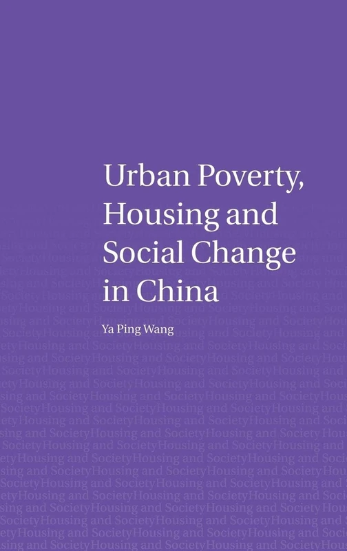 Routledge - Urban Poverty, Housing and Social Change in China