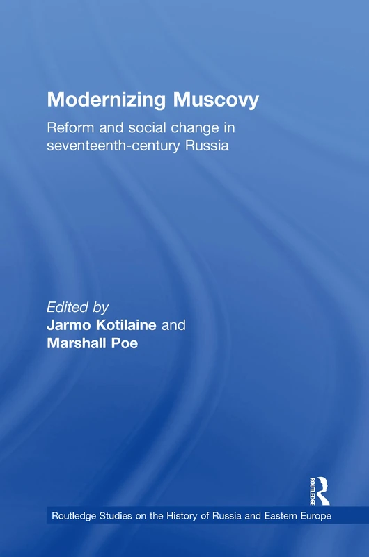 Routledge Modernizing Muscovy: 17th-Century Russia History