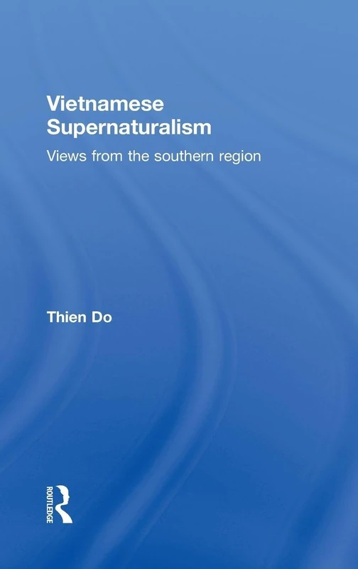 Routledge - Vietnamese Supernaturalism: Views from the South