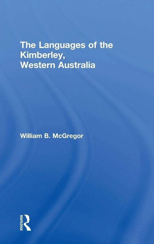 Routledge - The Languages of the Kimberley, Western Australia