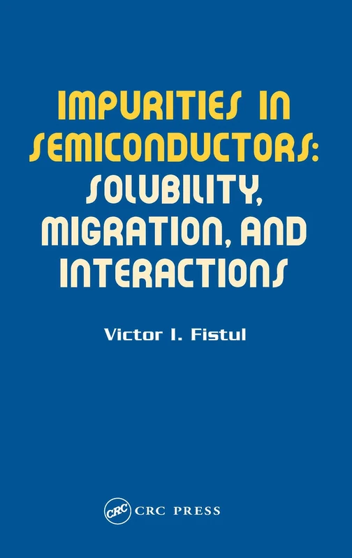 Impurities in Semiconductors: Solubility, Migration and Interactions