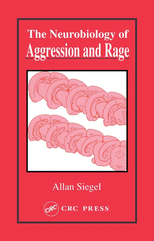 CRC Press - Neurobiology of Aggression and Rage - Textbook