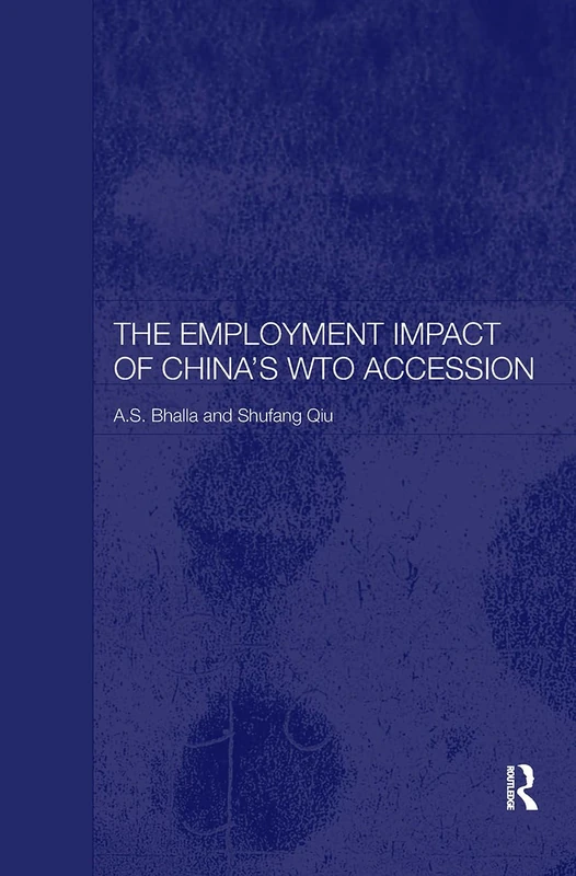 Routledge - The Employment Impact of China's WTO Accession