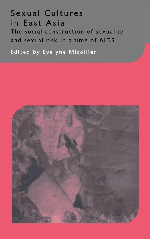 Routledge Sexual Cultures in East Asia - Anthropology Book