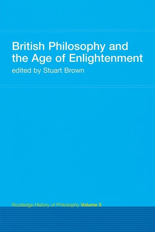 British Philosophy and the Age of Enlightenment: Routledge History of Philosophy Volume 5 - Image 1