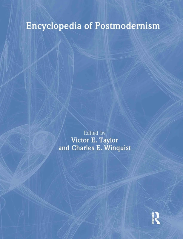 Encyclopedia of Postmodernism (Routledge World Reference)