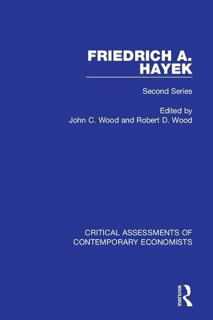 Friedrich A. von Hayek: Critical Assessments of Contemporary Economists, 2nd Series